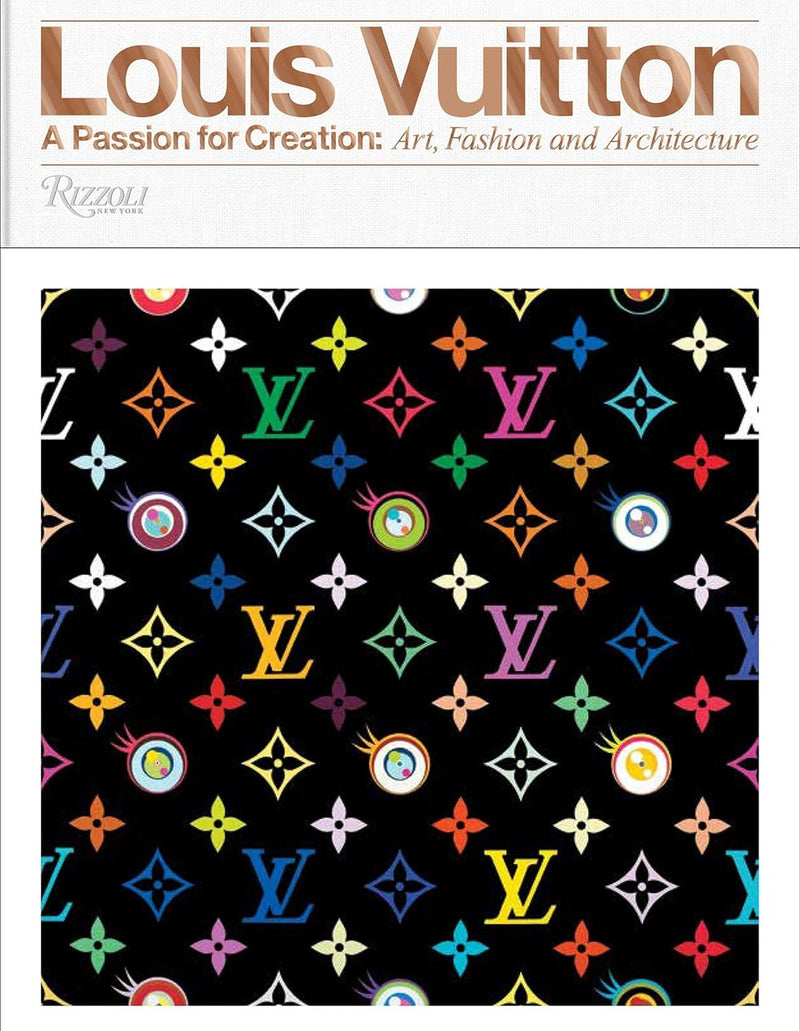 Louis Vuitton : A Passion for Creation